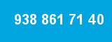 938 861 71 40